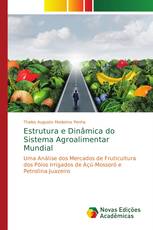 Estrutura e Dinâmica do Sistema Agroalimentar Mundial