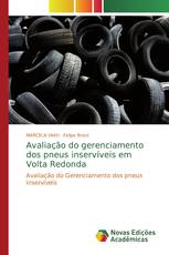 Avaliação do gerenciamento dos pneus inservíveis em Volta Redonda