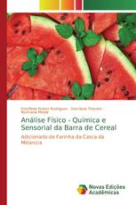 Análise Físico - Química e Sensorial da Barra de Cereal