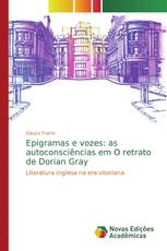 Epigramas e vozes: as autoconsciências em O retrato de Dorian Gray