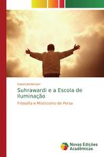 Suhrawardi e a Escola de Iluminação