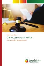 O Processo Penal Militar