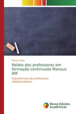 Relato dos professores em formação continuada Manaus AM