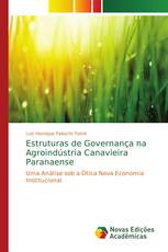 Estruturas de Governança na Agroindústria Canavieira Paranaense