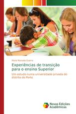 Experiências de transição para o ensino Superior