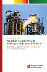 Upgrade no processo de obtenção de proteína de soja