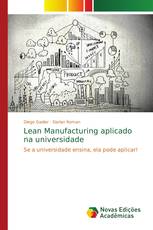 Lean Manufacturing aplicado na universidade