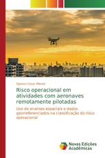 Risco operacional em atividades com aeronaves remotamente pilotadas