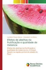 Efeitos de abelhas na frutificação e qualidade de melancia