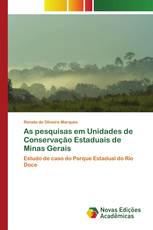 As pesquisas em Unidades de Conservação Estaduais de Minas Gerais