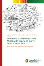 Influência da Geometria de Afiação de Broca no Corte Intermitente Aço