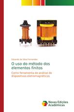 O uso do método dos elementos finitos