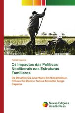 Os Impactos das Políticas Neoliberais nas Estruturas Familiares