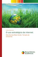 O uso estratégico da internet