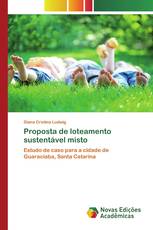 Proposta de loteamento sustentável misto