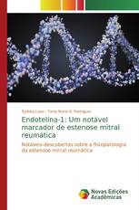 Endotelina-1: Um notável marcador de estenose mitral reumática