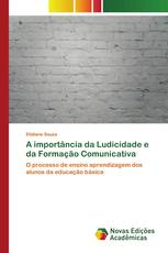 A importância da Ludicidade e da Formação Comunicativa