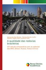 A qualidade das rodovias brasileiras