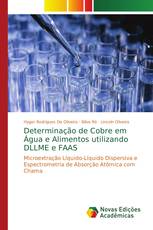 Determinação de Cobre em Água e Alimentos utilizando DLLME e FAAS