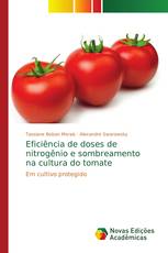 Eficiência de doses de nitrogênio e sombreamento na cultura do tomate