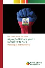 Migração Haitiana para o Sudoeste do Acre