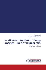 In vitro maturation of sheep oocytes - Role of kisspepetin