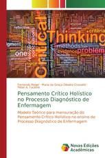 Pensamento Crítico Holístico no Processo Diagnóstico de Enfermagem