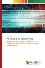 Fundição ou forjamento
