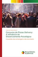 Consumo de Pizzas Delivery: A Influência do Distanciamento Psicológico