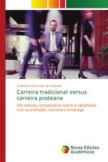 Carreira tradicional versus carreira proteana