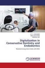 Digitalization in Conservative Dentistry and Endodontics