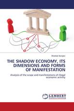 THE SHADOW ECONOMY, ITS DIMENSIONS AND FORMS OF MANIFESTATION