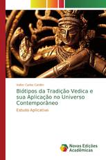 Biótipos da Tradição Vedica e sua Aplicação no Universo Contemporâneo