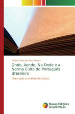 Onde, Aonde, Na Onde e a Norma Culta do Português Brasileiro