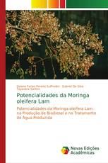 Potencialidades da Moringa oleifera Lam