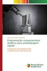 Programação computacional didática para prototipagem rápida
