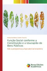 Função Social conforme a Constituição e a Usucapião de Bens Públicos