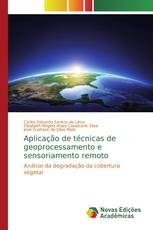 Aplicação de técnicas de geoprocessamento e sensoriamento remoto