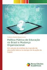 Política Pública de Educação no Brasil e Mudança Organizacional: