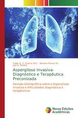 Aspergilose Invasiva- Diagnóstico e Terapêutica Preconizada