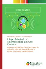 Infoproletariado e Telemarketing em Call Centers