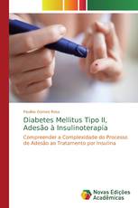 Diabetes Mellitus Tipo II, Adesão à Insulinoterapia