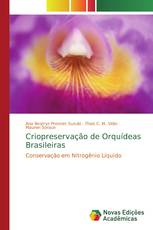 Criopreservação de Orquídeas Brasileiras