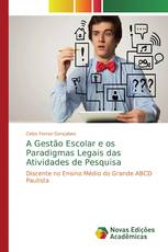 A Gestão Escolar e os Paradigmas Legais das Atividades de Pesquisa