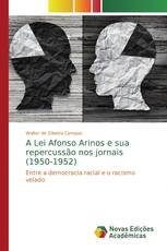 A Lei Afonso Arinos e sua repercussão nos jornais (1950-1952)