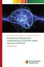 Solvência Empresarial: roadmaping utilizando redes neurais artificiais