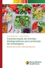 Caracterização de blendas biodegradáveis para produção de embalagens