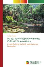 Mapeando o desenvolvimento Cultural da Amazônia: