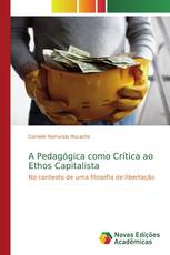 A Pedagógica como Crítica ao Ethos Capitalista