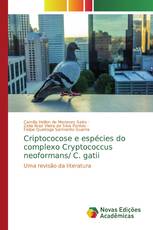 Criptococose e espécies do complexo Cryptococcus neoformans/ C. gatii